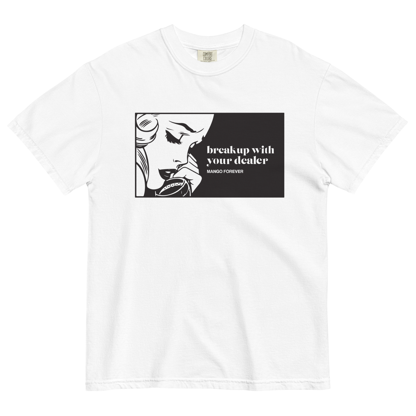 Break Up With Your Dealer Tee